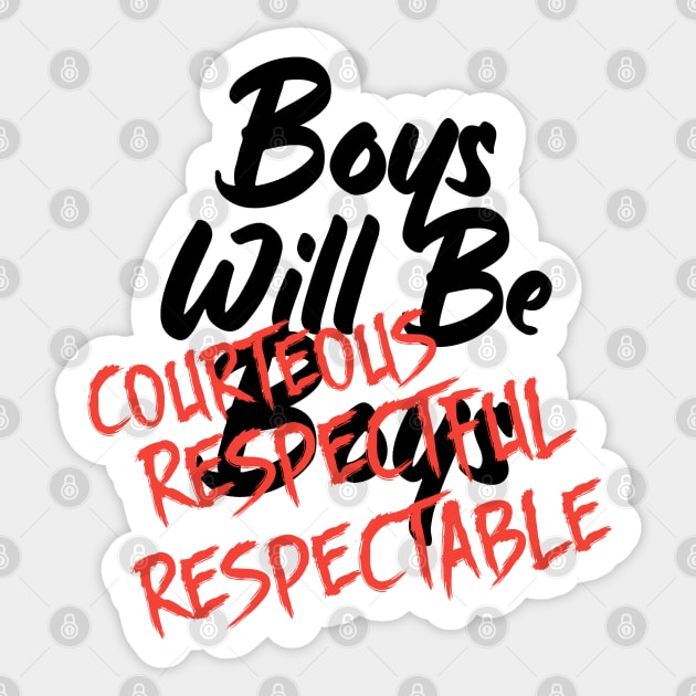 Boys Will Be Boys Sticker by Look Up Creations